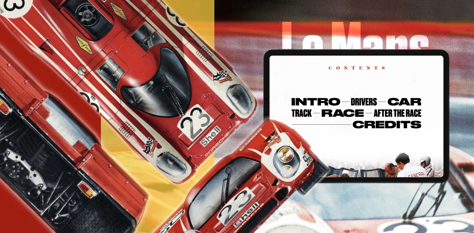 Collage-style branding visual featuring vintage red Porsche race cars and a tablet screen showing a contents page titled “Intro, Drivers, Car, Track, Race, After the Race, Credits.”